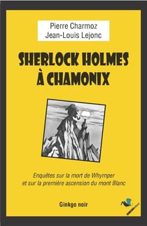 Sherlock Holmes à Chamonix