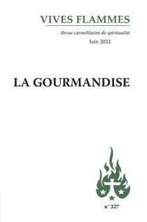 Revue Vives Flammes n.327 : la gourmandise
