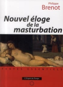 Nouvel Eloge De La Masturbation