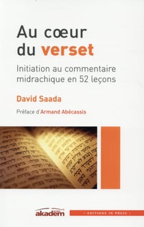 Au coeur du verset - Initiation au commentaire midrachique en 52 leçons