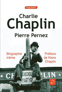 Charlie Chaplin, biographie intime