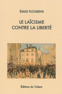 Le laïcisme contre la liberté