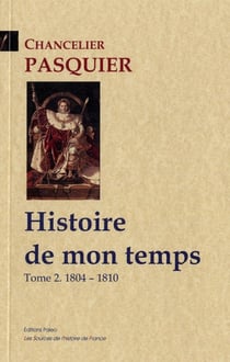 Histoire de mon temps Tome 2 - 1804-1810