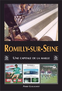 Romilly-sur-Seine - une capitale de la Maille