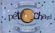 Pétochard, roi des trouillards !