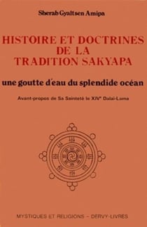 Histoire et doctrines de la tradition sakyapa