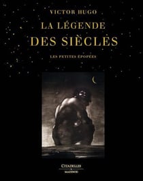 La légende des siècles de Victor Hugo