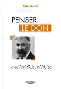 Penser le don avec Marcel Mauss