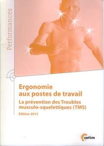 Ergonomie aux postes de travail - la prévention des troubles musculo-squelettiques (tms)