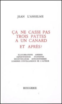 Ca casse pas trois pattes a un canard et apres ?