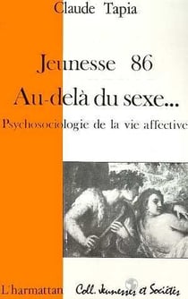 Jeunesse 1986 au dela du sexe - psychosociologie de ma vie affective