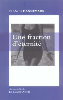 Une Fraction D'Eternite
