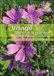 Visage - soins aux plantes