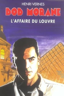 Bob morane - l'affaire du louvre