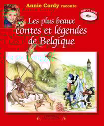 Les plus beaux contes et légendes de belgique t.1
