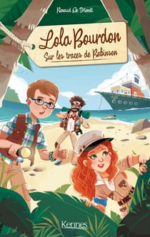 Lola bourdon t.1 - sur les traces de robinson