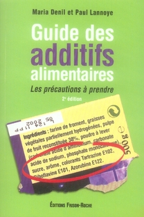 Guide des additifs alimentaires 2ed (2e edition)