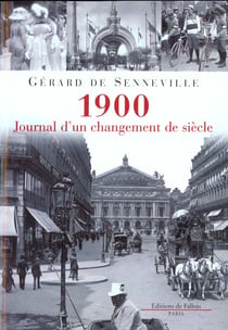 1900, journal d'un changement de siecle
