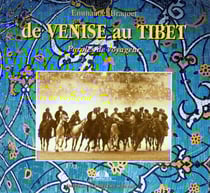De venise au tibet - paroles de voyageur