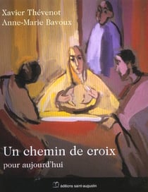 Un chemin de croix pour aujourd'hui