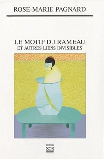 Le motif du rameau et autres liens invisibles