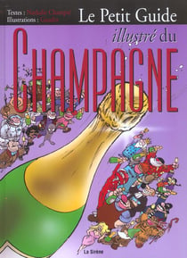 Le petit guide illustre du champagne