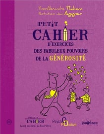 Petit cahier d'exercices : des fabuleux pouvoirs de la générosité