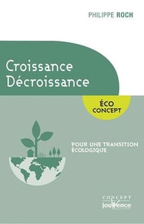 Croissance / décroissance - pour une transistion écologique