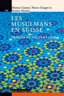 Les musulmans en Suisse - profils et intégration