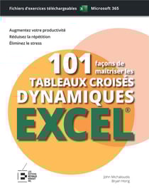 101 façons de maîtriser les tableaux croisés dynamiques Excel