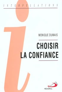 Choisir la confiance