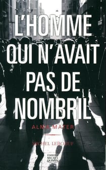 L'homme qui n'avait pas de nombril t.3 - Alma Mater