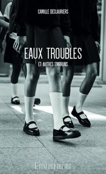 Eaux troubles et autres embruns