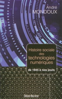 Histoire sociale des technologies numériques de 1945 à nos jours