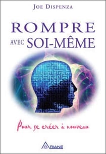 Rompre avec soi-même - pour se créer à nouveau
