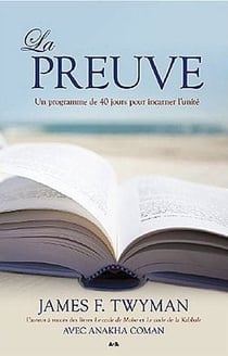 La preuve - un programme de 40 jours pour incarner l'unité