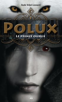 Polux t.1 - le prince oublié