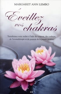 Éveillez vos chakras