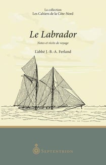 Le labrador : notes et récits de voyage