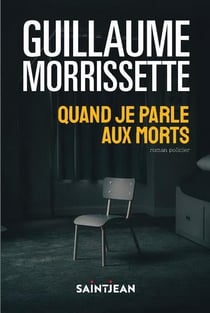 Quand je parle aux morts (2e édition)