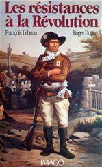 Les résistances à la Révolution