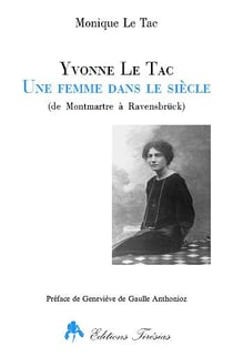 Yvonne le tac - une femme dans le siecle