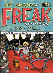 Les fabuleux Freak brothers : Intégrale vol.2 : Compilation II : 1975-1991