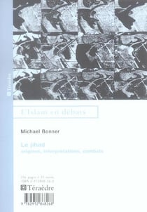 Jihâd : Origines, interprétations, combats