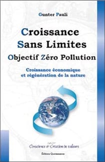 Croissance sans limites - objectif zéro pollution - croissance économique et régénération de la nature