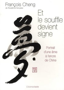 Et le souffle devient signe - portrait d'une âme à l'encre de chine