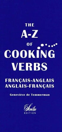 The A-Z of cooking verbs - français-anglais/anglais-français