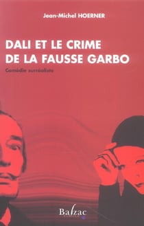 Dali ou le crime de la fausse garbo
