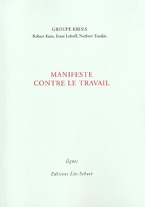 Manifeste contre le travail