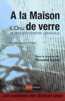 À la maison - l'onu de verre et ses secrétaires généraux